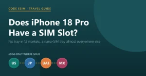 Does iPhone 18 Pro have a SIM card slot? eSIM-only in the US, Japan and the UAE, nano-SIM tray in the UK, Europe and most of Asia
